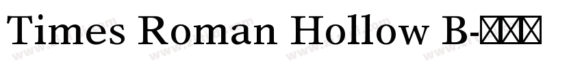Times Roman Hollow B字体转换
